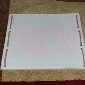 Dream big cute sign for nursery or girls room